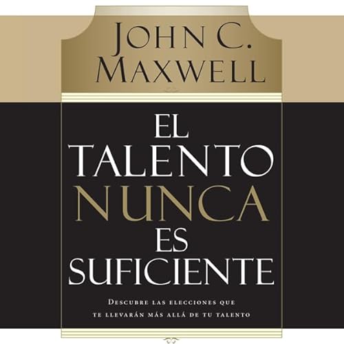 Diseño de la portada del título El talento nunca es suficiente