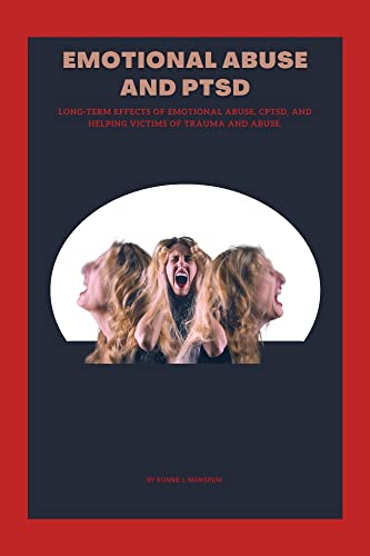Emotionally abuse PTSD: Long term effect of emotional abuse, CPTSD and ...