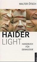 Haider light. Handbuch für Demagogie. 3707600475 Book Cover