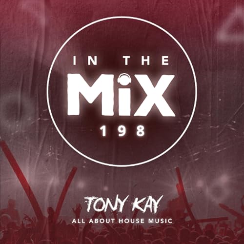 In The Mix 198 ✖ Tok About It Mix Series