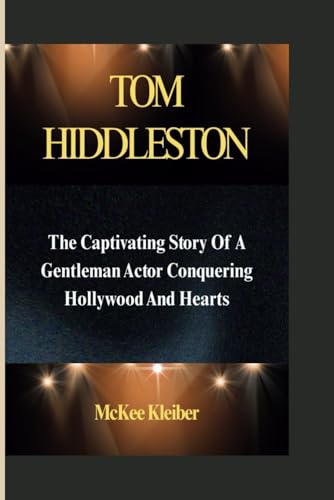 Bild: TOM HIDDLESTON: The Captivating Story Of A Gentleman Actor Conquering Hollywood And Hearts f�r 18,84 EUR bei amazon.de