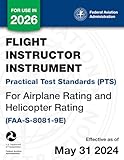 Flight Instructor Instrument Practical Test Standards (PTS) for Airplane Rating and Helicopter Rating (FAA-S-8081-9E)