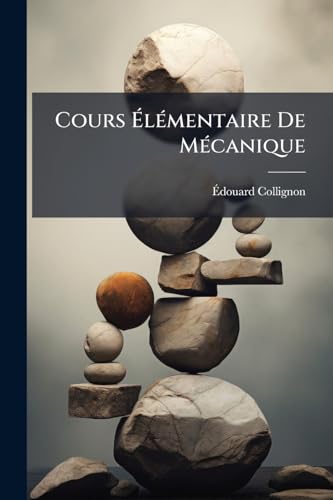 Cours Élémentaire De Mécanique: (statique)... (French Edition)