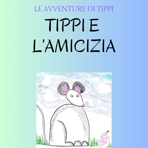 Topo Tippi e l'amicizia