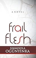 Frail Flesh 1496182839 Book Cover
