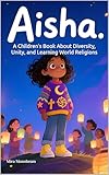 One Sky, Many Lights: A Children's Book About Diversity, Unity, and Learning World Religions. Perfect for Ages 4-8 (English Edition)