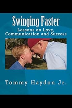 Paperback Swinging Faster: Lessons on Love, Communication and Success Book