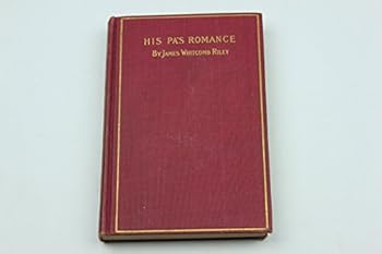 Hardcover His pa's romance. Illustrations by Will Vawter. Portrait by John Cecil Clay Book