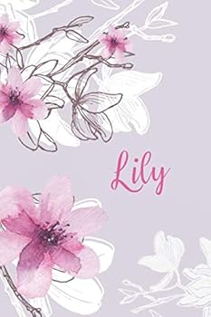 Lily : Custom Name Notebook/Journal - Personalized Gift for Women and Girls (Pink Floral Design)