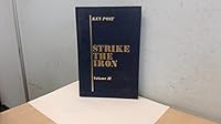 Strike the Iron: A Colony at War: Jamaica, 1939-1945 039102454X Book Cover