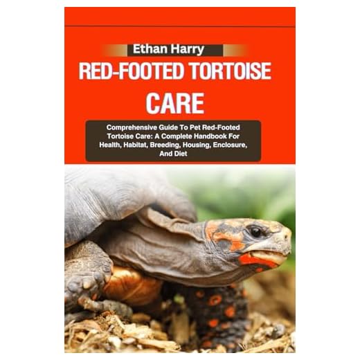 RED-FOOTED TORTOISE CARE: Comprehensive Guide To Pet Red-Footed Tortoise Care: A Complete Handbook For Health, Habitat, Breeding, Housing, Enclosure, And Diet