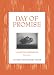 Day of Promise: Selections from Unitarian Universalist Meditation Manuals (Collected Meditations, V. 1)