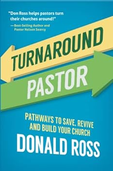 Paperback Turnaround Pastor: Pathways to Save, Revive and Build Your Church Book
