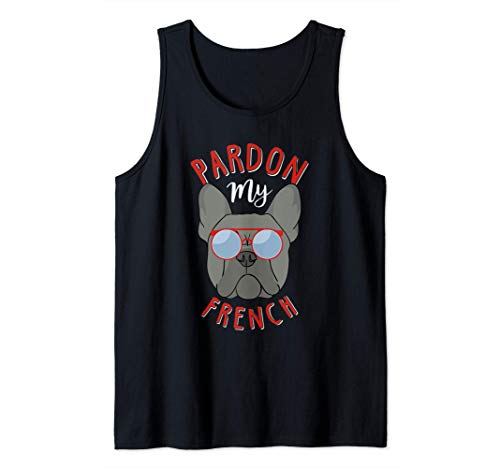 Pardon My French! Funny Frenchie Bulldog Mom Dad Gift Canotta