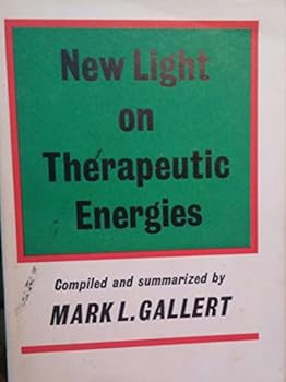 Hardcover New Light on Therapeutic Energies Book