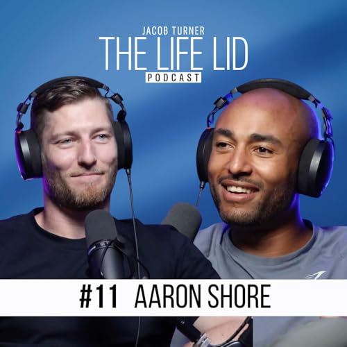 Episode 11 - Aaron Shore