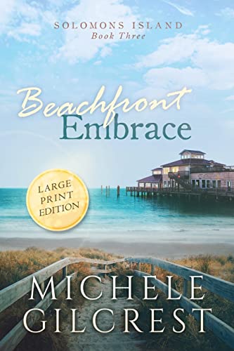 Beachfront Embrace Large Print (Solomons Island Book Three)