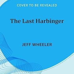The Last Harbinger Audiolibro Por Jeff Wheeler arte de portada