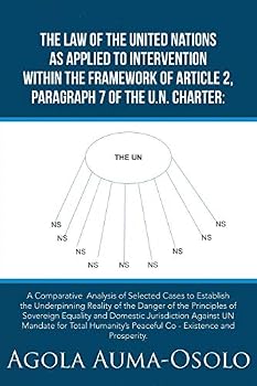 The Law Of The United Nations As Applied To Intervention Within The Frame Work Of Article 2, Paragraph 7 Of The Un Charter