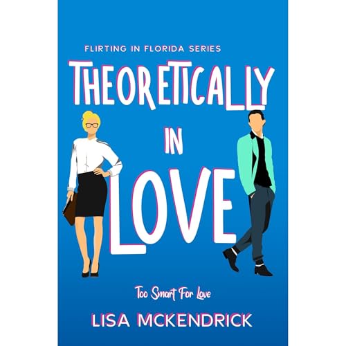 Theoretically In Love Audiolibro Por Lisa McKendrick arte de portada