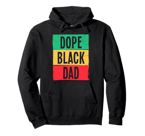 Dope Black Dad Juneteenth 1865 Libertà Festa Del Padre Felpa con Cappuccio
