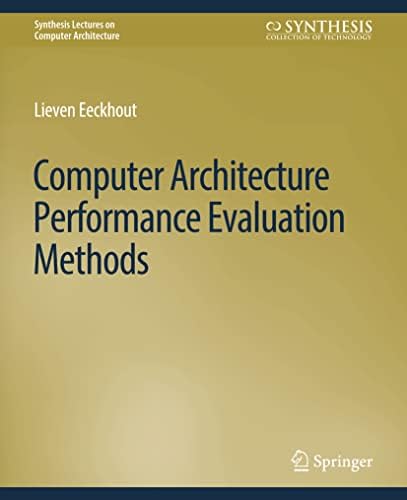Computer Architecture Performance Evaluation Methods (Synthesis ...