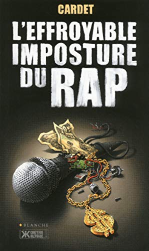 Télécharger L'effroyable imposture du rap (KONTRE-KULTURE) PDF Ebook En Ligne