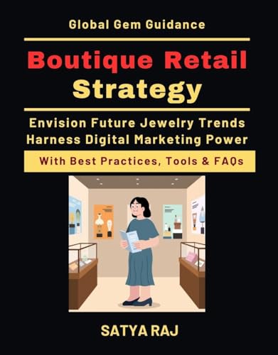 Boutique Retail Strategy: Photography for Jewelry | Marketing Luxury Designs | Innovation Jewelry Trends | AI in Jewelry Industry | Luxury Jewelry Consumer ... | Sustainable Jewelry Business Suit