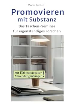 Paperback Promovieren mit Substanz: Das Taschen-Seminar für eigenständiges Forschen [German] Book