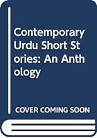 Contemporary Urdu Short Stories: An Anthology 8120713044 Book Cover