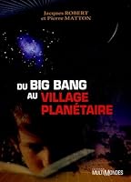 Du Big Bang au village planétaire 2895440433 Book Cover