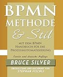 BPMN Methode und Stil. Zweite Auflage. Mit dem BPMN Handbuch für die Prozessautomatisierung