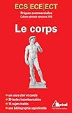  Le corps - Prépas commerciales culture générale concours 2018