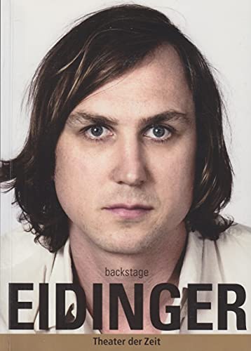 EIDINGER: Mit e. Vorw. v. Thomas Ostermeier (backstage)