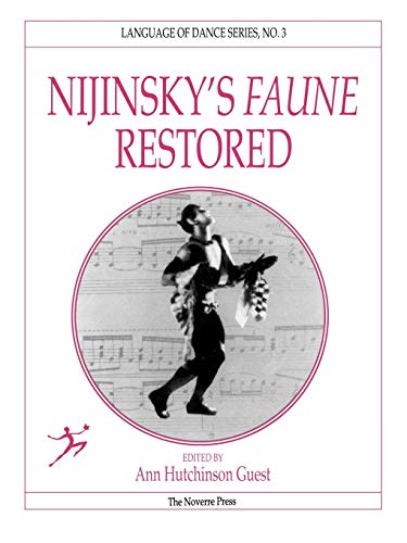 Nijinsky's Faune Restored : chef-d'œuvre de ballet en édition restaurée d'exception - 2