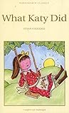  What Katy Did (Wordsworth Collection)