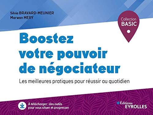 Boostez votre pouvoir de négociateur: Les meilleures pratiques pour réussir au quotidien Livre PDF Gratuit