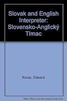 Slovak and English Interpreter: Slovensko-Anglický Tlmac B0011N3JD0 Book Cover