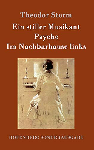 Ein stiller Musikant / Psyche / Im Nachbarhause... [German] 3861997762 Book Cover