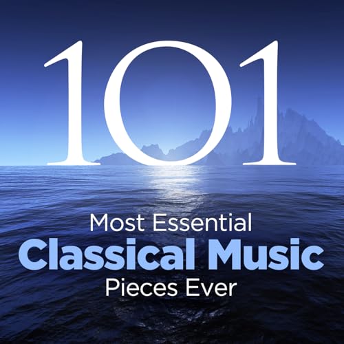 The 101 Most Essential Classical Music Pieces Ever by VARIOUS ARTISTS ...