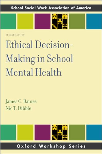 Ethical Decision-Making in School Mental Health (SSWAA Workshop Series)