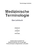  Medizinische Terminologie: Das Lehrbuch