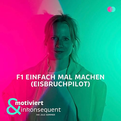 F1 Einfach mal machen (Eisbruchpilot)