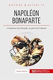 NapolÃÆÃÂ©on Bonaparte: L'Empereur des FranÃÆÃÂ§ais, un gÃÆÃÂ©ant de l'Histoire (Grandes PersonnalitÃÆÃÂ©s) (French Edition)