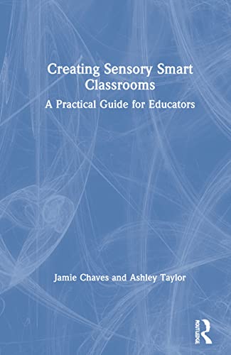 Creating Sensory Smart Classrooms: A Practical Guide for Educators view 2