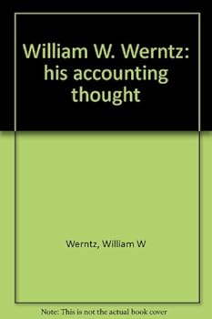 Hardcover William W. Werntz: his accounting thought Book