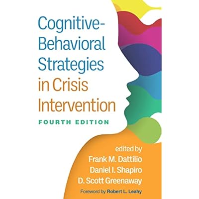 Cognitive-Behavioral Strategies in Crisis Intervention