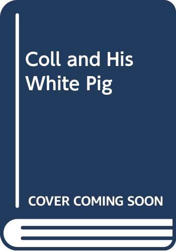 Coll and His White Pig 0030897513 Book Cover