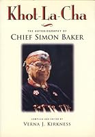 Khot-La-Cha: The Autobiography of Chief Baker 1550541579 Book Cover