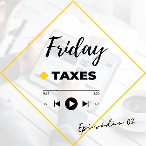FRIDAY TAXES 02